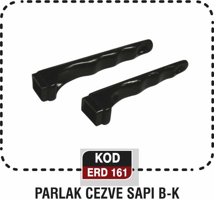 PARLAK CEZVE SAPI B-K ERD 161
